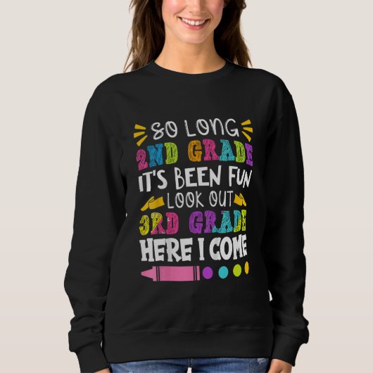 Cute So Long 2nd Grade It's Been Fun 3rd Grade Kid Sweatshirt (Vorderseite)