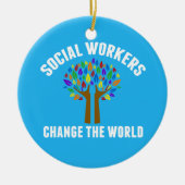 Cute Social Work Quote Keramikornament (Vorne)