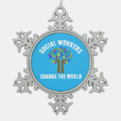 Cute Social Work Quote Schneeflocken Zinn-Ornament (Vorderseite)