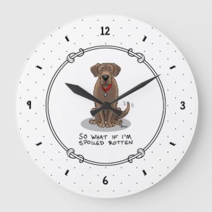 Cute Spoiled Rotten Chocolate Labrador Retriever Große Wanduhr