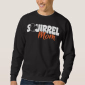 Cute Squirrels Rodent Squirrel Mom Sweatshirt (Vorderseite)