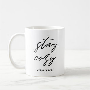 Cute Stay Cozy Handlettering mit Namen Kaffeetasse