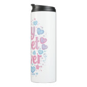 Cute "Stay Sweet Forever" Typography Thermosbecher (Nach rechts gedreht)
