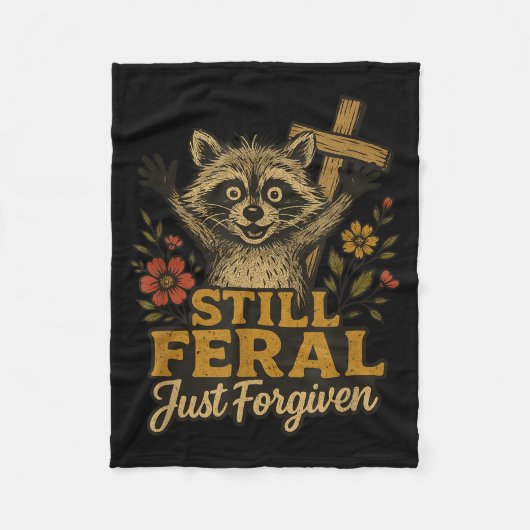 Cute Still Feral Just Forgiven Funny Christian Rac Fleecedecke (Vorderseite)