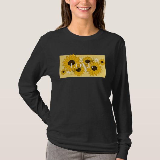 Cute Sunflower Saying Love T-Shirt (Vorderseite)