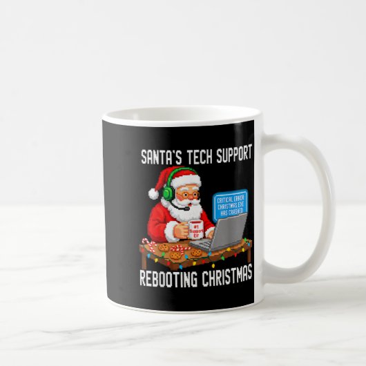 Cute Support Tech Santa's Rebooting Kaffeetasse (Rechts)