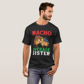Cute Tacos Dabbing Together Nacho Average Sister a T-Shirt (Vorne ganz)