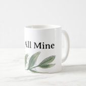 Cute tea cup.  All Mine Kaffeetasse (VorderseiteRechts)