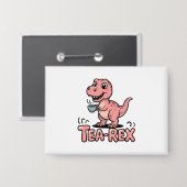 Cute Tea-Rex Pink Dinosaur – Sip Happens! Button (Vorderseite/Rückseite)