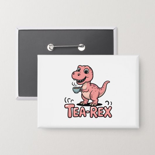 Cute Tea-Rex Pink Dinosaur – Sip Happens! Button (Vorderseite/Rückseite)