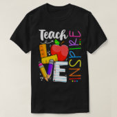 Cute Teach Love And Inspire Graphic  T-Shirt (Design vorne)