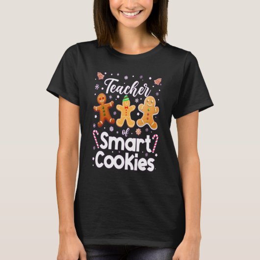 Cute Teacher Of Smart Cookies Funny Teacher T-Shirt (Vorderseite)
