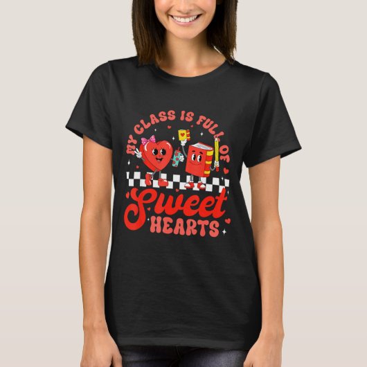 Cute Teacher Valentines Day My Cl Is Full Of Sweet T-Shirt (Vorderseite)