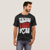 Cute Teacher Valentine's Day Teaching Is Heart Wor T-Shirt (Vorne ganz)