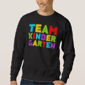 Cute Team Kindergarten Teacher Students  Back To S Sweatshirt (Vorderseite)