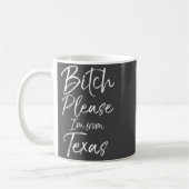 Cute Texan Gift Funny Quote Please I'm From Texas  Kaffeetasse (Links)