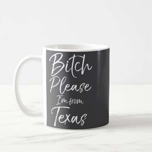 Cute Texan Gift Funny Quote Please I'm From Texas  Kaffeetasse (Links)