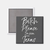 Cute Texan Gift Funny Quote Please I'm From Texas  Magnet (Vorderseite/Rückseite)