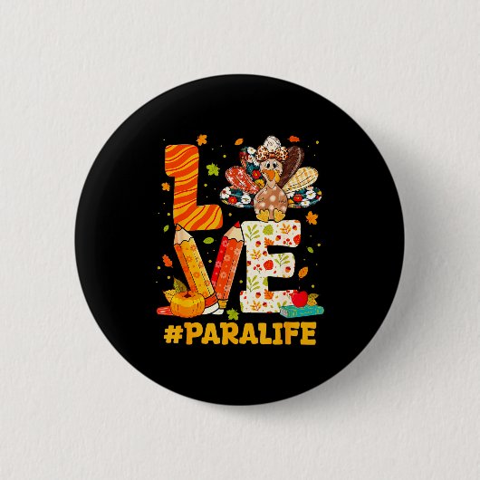 Cute Thanksgiving Love Para Teacher Turkey Autumn  Button (Vorderseite)