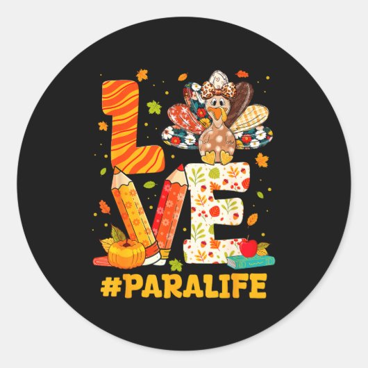 Cute Thanksgiving Love Para Teacher Turkey Autumn  Runder Aufkleber (Vorderseite)