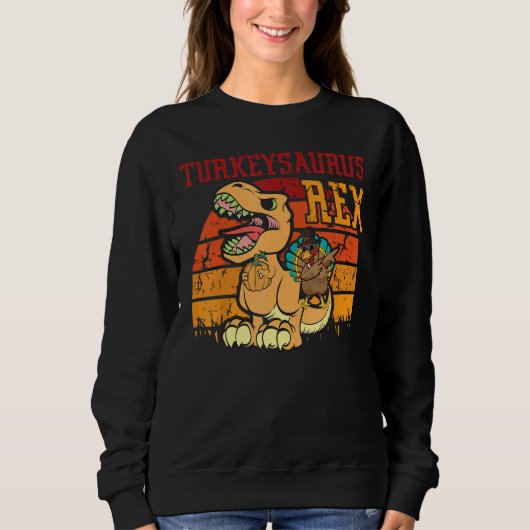 Cute Thanksgiving Turkey Saurus Rex Dino Boy Todd Sweatshirt (Vorderseite)