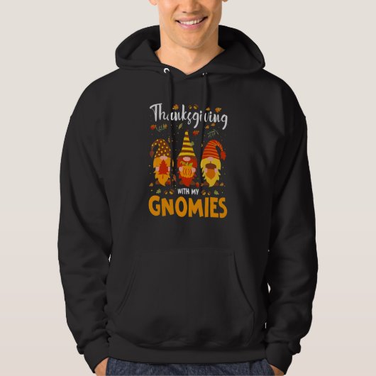 Cute Thanksgiving With My Gnomies Autumn Fall Gno Hoodie (Vorderseite)