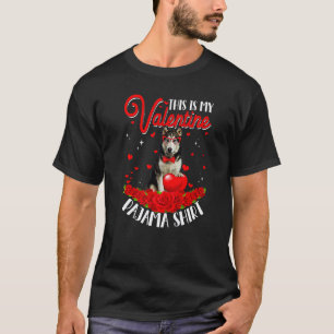 Cute This Is My Valentine Pyjama Siberian Husky Do T-Shirt