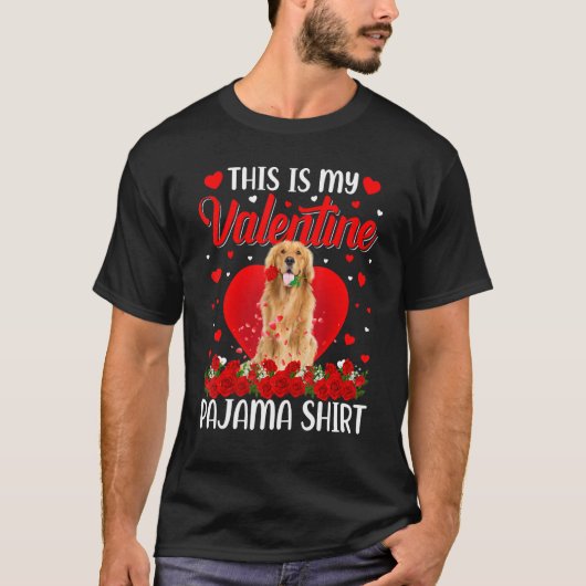 Cute This Is My Valentine's Day Golden Retriever D T-Shirt (Vorderseite)