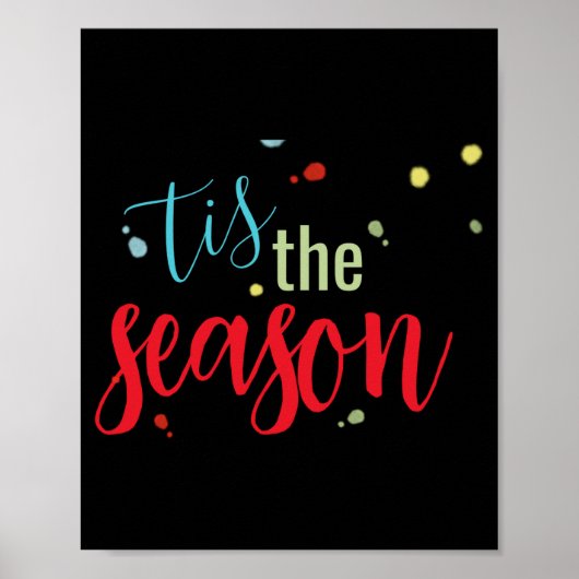 Cute Tis The Season Holiday Simple T Shirt Poster (Vorne)