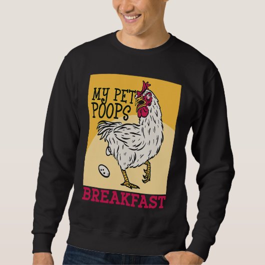 Cute toddler chicken butt my pet poops breakfast c sweatshirt (Vorderseite)