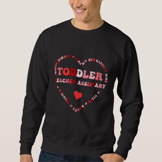 Cute Toddler Teacher Valentines Day Heart Sweatshirt (Vorderseite)