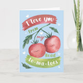 Cute Tomato Valentine’s Card – Head to-Ma-Toes Karte (Vorderseite)