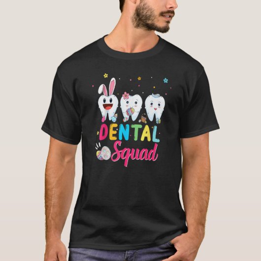 Cute Tooth Dental Squad Dental Assistant Easter Da T-Shirt (Vorderseite)
