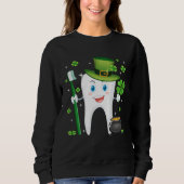 Cute Tooth With Hat Dental Assistant St Patricks Sweatshirt (Vorderseite)