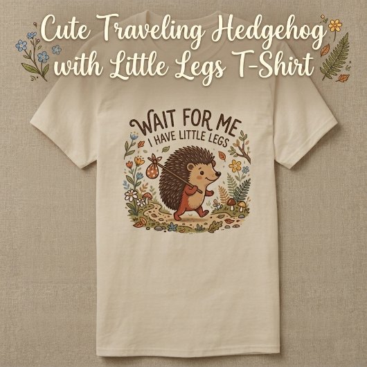 Cute Traveling Hedgehog with Little Legs T-Shirt
