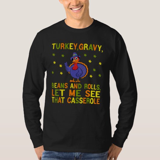 cute turkey gravy beans and rolls let me see that  T-Shirt (Vorderseite)