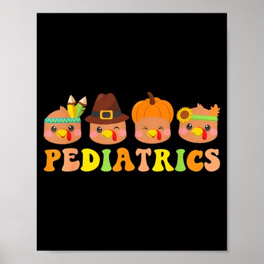 Cute Turkeys Pediatrics Pumpkin Thanksgiving Fall Poster (Vorne)