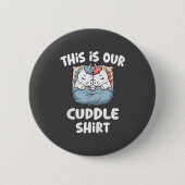 Cute Unicorn Couple This Is Our Cuddle Button (Vorderseite)