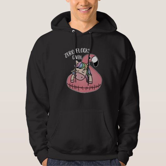 Cute Unicorn Flamingo Zero Flocks Given  Saying Hoodie (Vorderseite)