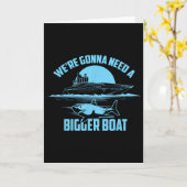 Cute Unique We're Gonna Need A Bigger Boat Shirt G Karte (Gelbe Blume)