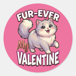 Cute Valentine Cat – Fur-Ever My Valentine Runder Aufkleber