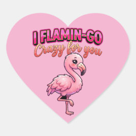 Cute Valentine Flamingo–I Flamin-Go Crazy for You Herz-Aufkleber