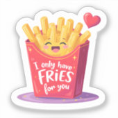 Cute Valentine French Fries Pun Aufkleber (Vorderseite)