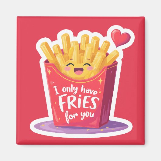 Cute Valentine French Fries Pun Magnet (Vorne)