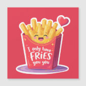 Cute Valentine French Fries Pun Magnetkarte (Vorderseite)