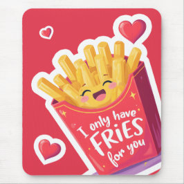 Cute Valentine French Fries Pun Mousepad