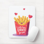 Cute Valentine French Fries Pun Mousepad (Mit Mouse)