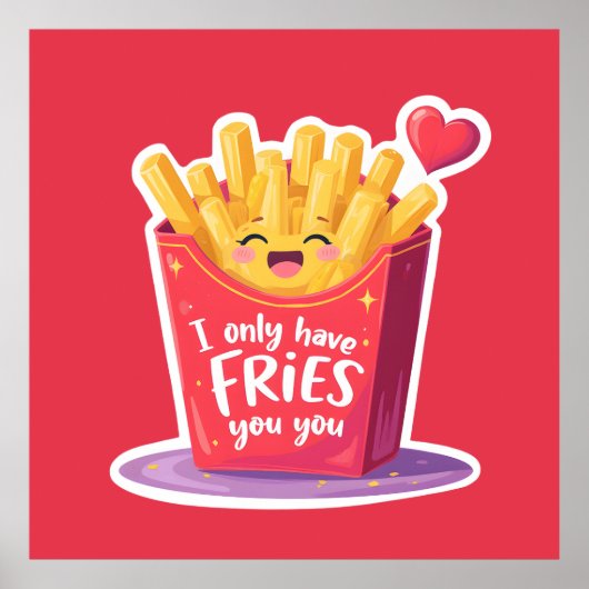 Cute Valentine French Fries Pun Poster (Vorne)