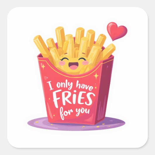 Cute Valentine French Fries Pun Quadratischer Aufkleber (Vorderseite)