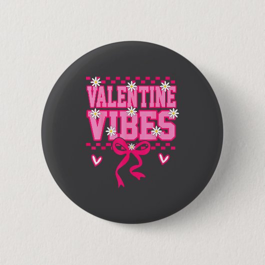 Cute Valentine Vibes Smile Face Valentines Day Gir Button (Vorderseite)
